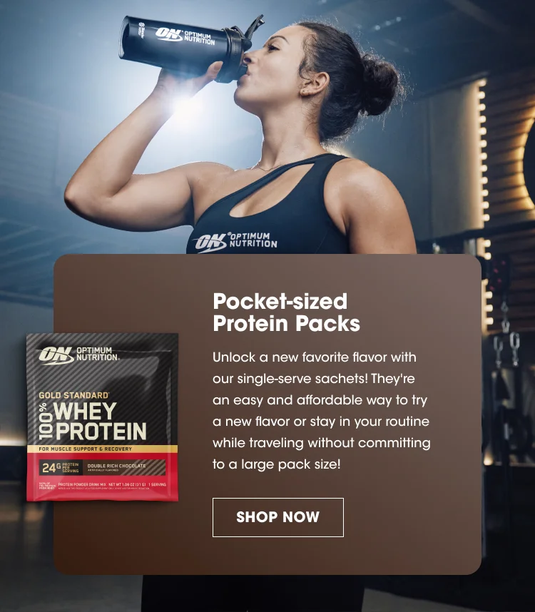 Pocket-sized Protein Packs Unlock a new favorite flavor with our single-serve sachets! They're an easy and affordable way to try a new flavor or stay in your routine while traveling without committing to a large pack size! SHOP NOW