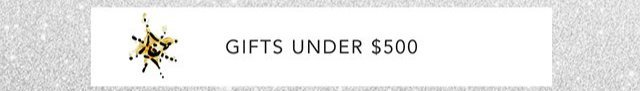 Gifts Under $500