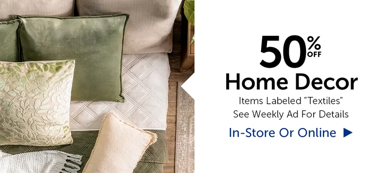 50% Off Home Decor - Items Labeled "Textiles"