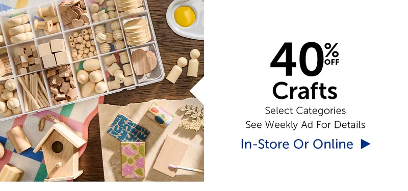 40% Off Crafts - Select Categories