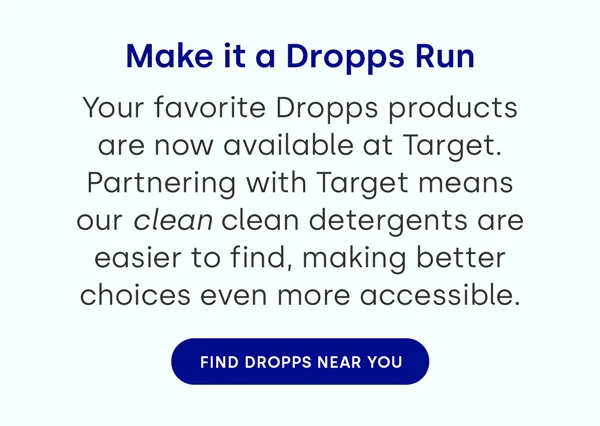 Make it a Dropps Run. Find Dropps near you.