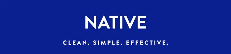 NATIVE | CLEAN. SIMPLE. EFFECTIVE.