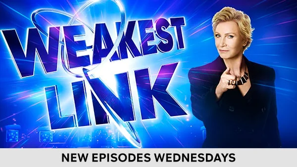 Weakest Link - NEW EPISODES WEDNESDAYS