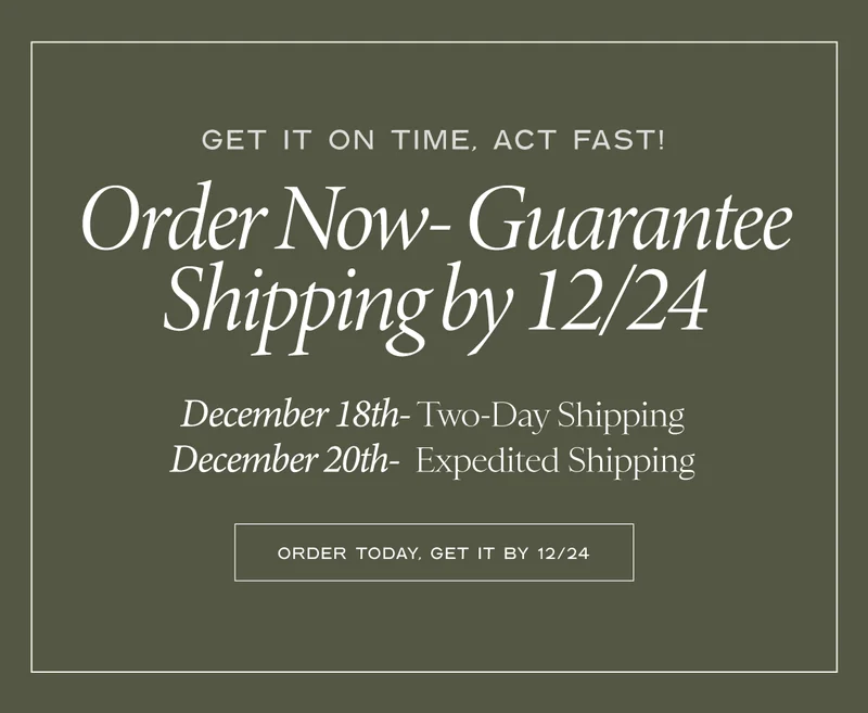 Order Today, Get It By 12/24