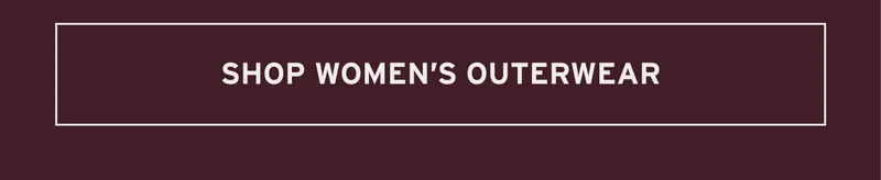 SHOP WOMEN'S OUTERWEAR