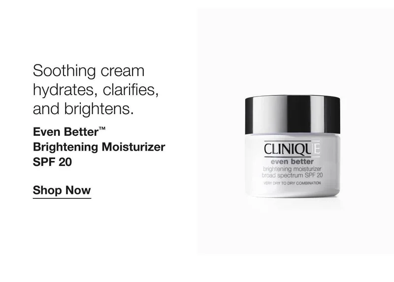 Soothing cream hydrates, clarifies, and brightens. | Even Better™ Brightening Moisturizer SPF 20 | Shop Now