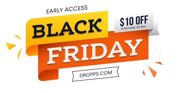 Early Access to Dropps Black Friday
