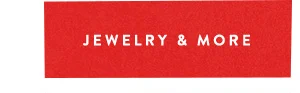 jewelry and more