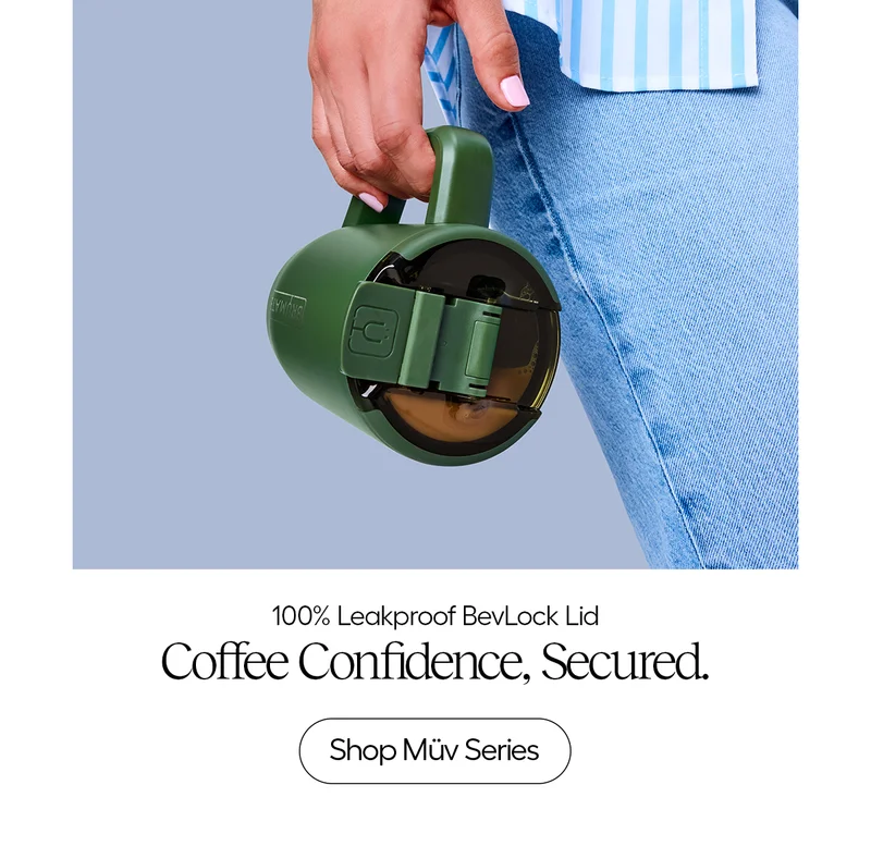 100% Leakproof BevLock Lid: Coffee Confidence, Secured. - Shop Müv Series