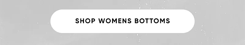Women's bottoms Women's bottoms