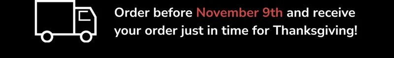 Order before November 9th