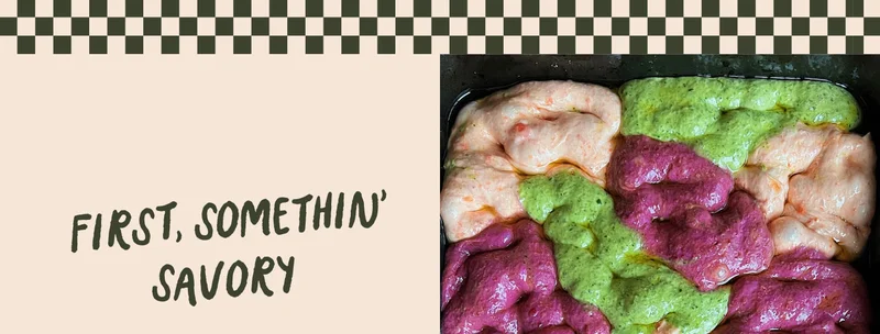 First, somethin' savory
