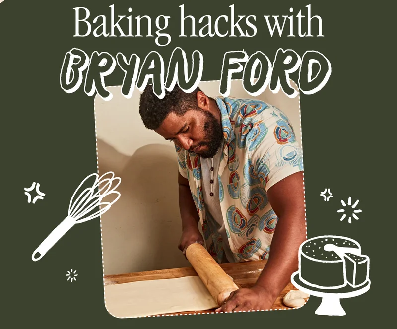 Baking Hacks with Bryan Ford