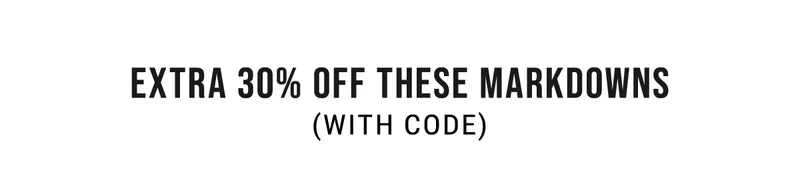 extra 30% off these markdowns (with code)