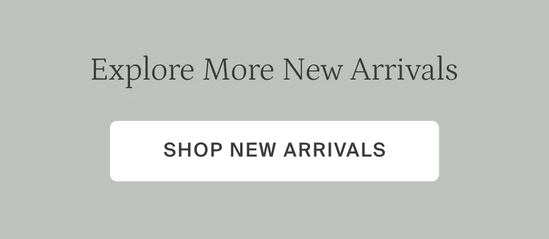 Explore more new arrivals. Shop new arrivals.