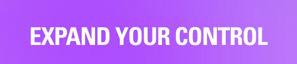 Expand your control