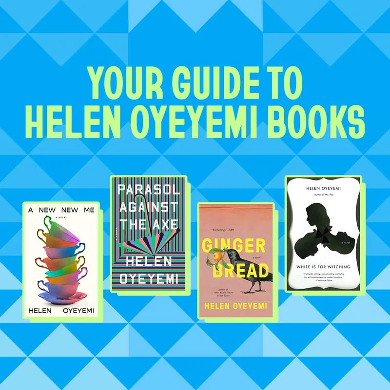 Your Guide to Helen Oyeyemi Books