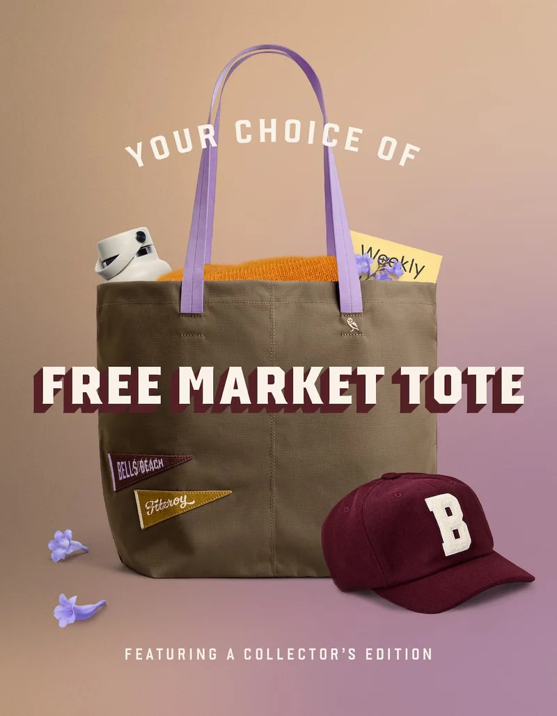 [Preheader] Your choice of [Headline] Free Market Tote [Subhead] Featuring a collector’s edition