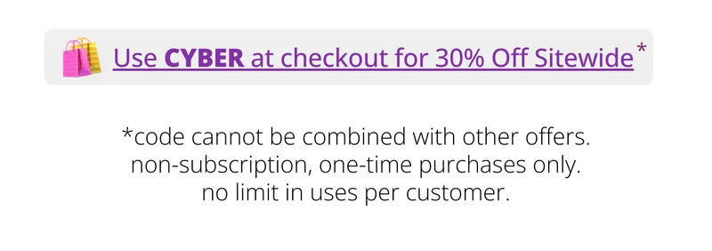 Use code CYBER at checkout for 30% off sitewide.