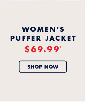 Women's puffer jacket     $69.99º     Shop now