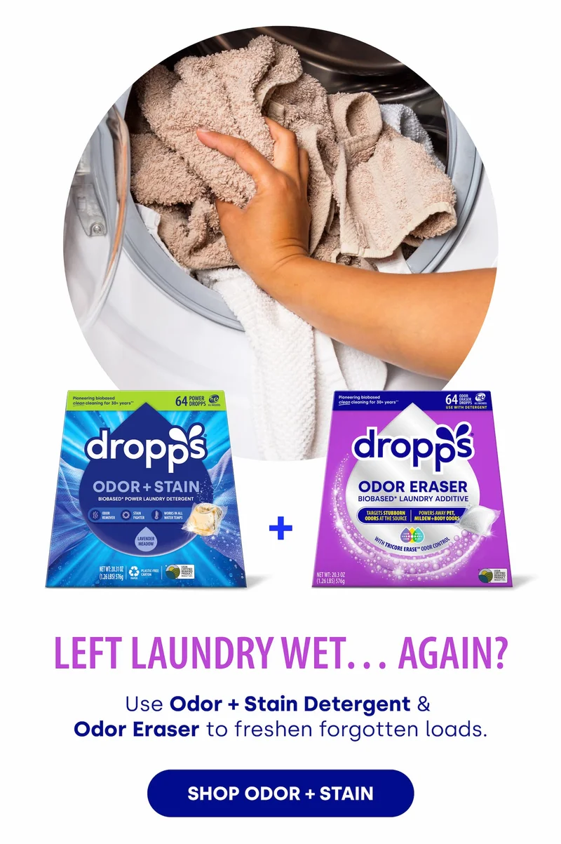 Left Laundry Wet… Again? Use Odor + Stain Detergent &  Odor Eraser to freshen forgotten loads. [SHOP ODOR + STAIN]