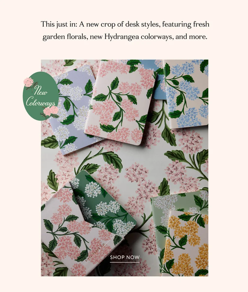 This just in: A new crop of desk styles, featuring fresh garden florals, new Hydrangea colorways, and more. New Colorways Shop now