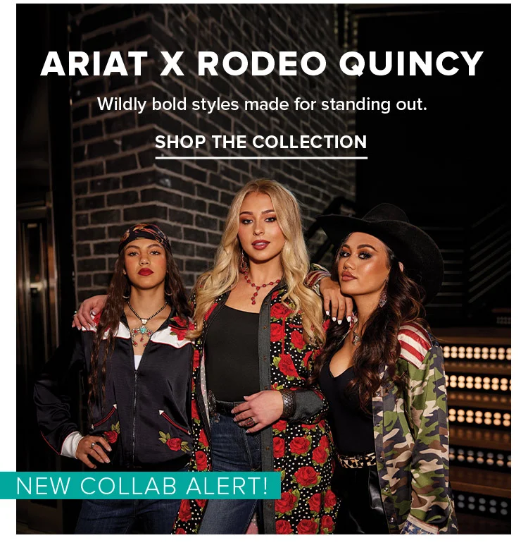 ARIAT X RODEO QUINCY | SHOP THE COLLECTION