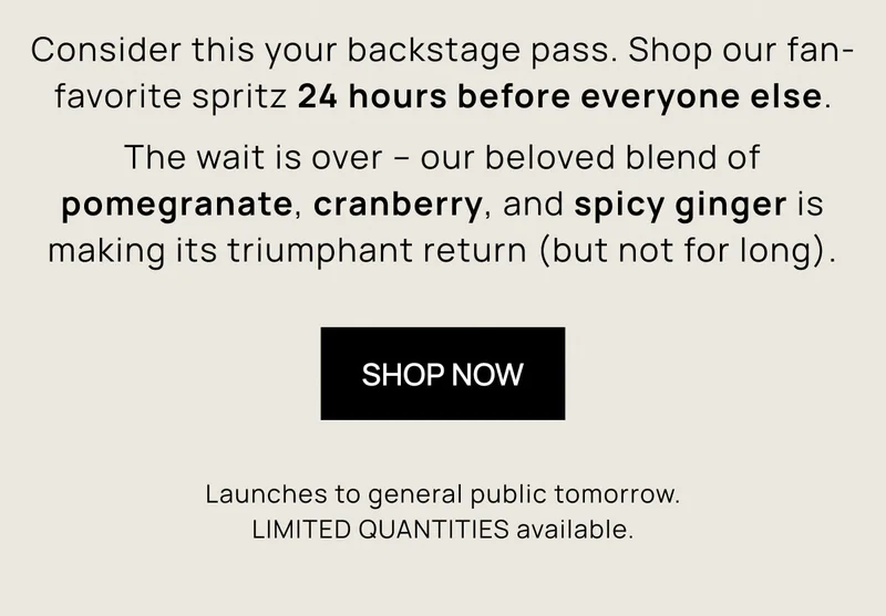 The wait is over – our beloved blend of pomegranate, cranberry, and spicy ginger is making its triumphant return (but not for long). Launches to general public tomorrow. LIMITED QUANTITIES available.