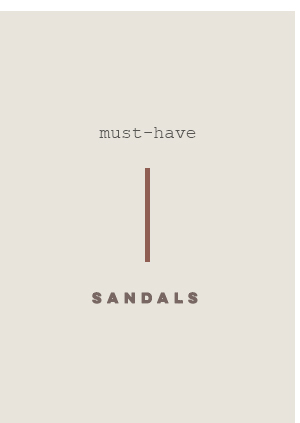 must have sandals