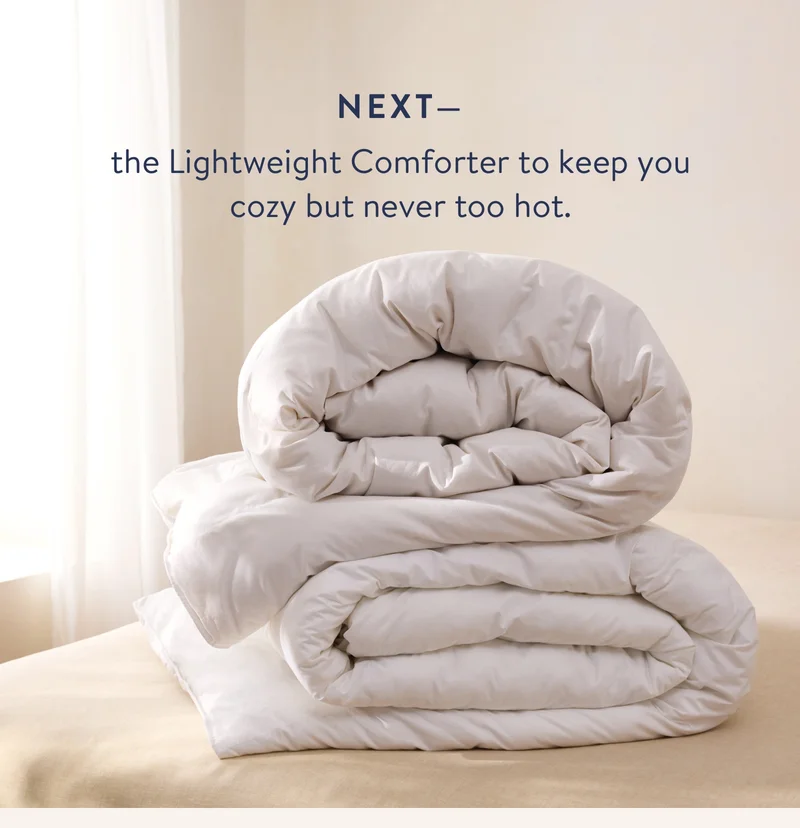 Next, a lightweight comforter