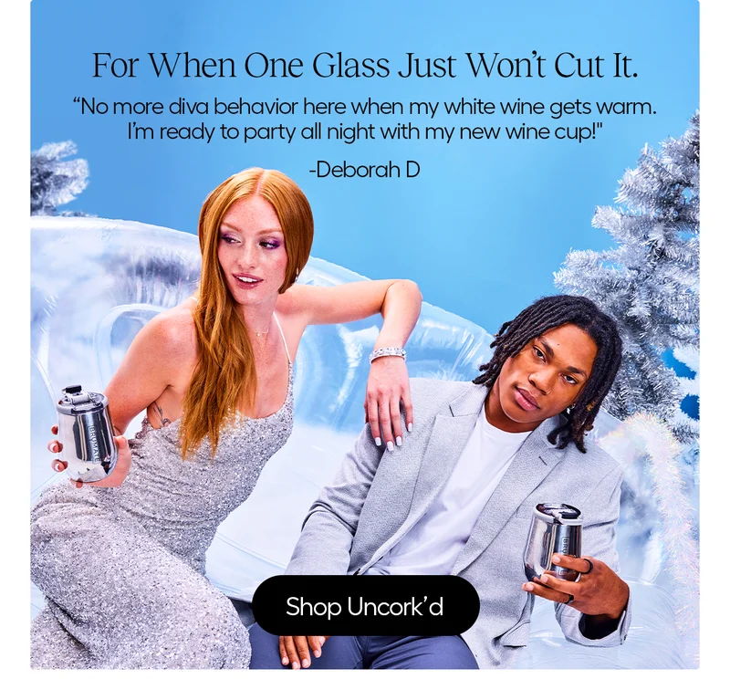 for When One Glass Just Won't cut O. "No more diva behavior here when my white wine gets warm. I'm ready to party all night with my new wine cup!" - Deborah D.
