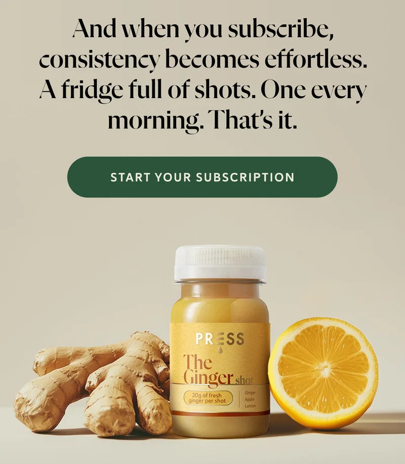 And when you subscribe, consistency becomes effortless. A fridge full of shots. One every morning. That’s it.