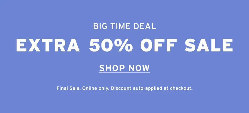 SHOP EXTRA 50% OFF SALE