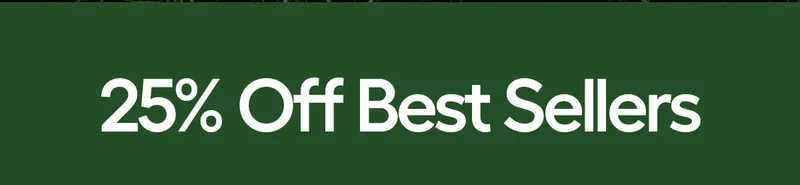 25% Off Best Sellers