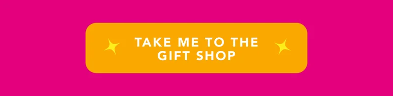 Take Me To The Gift Shop