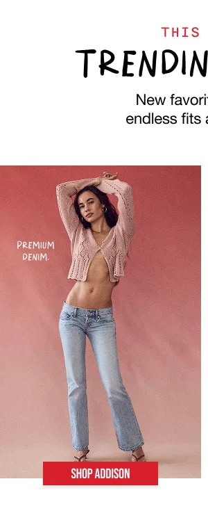 Just trending Denim Shop Addison