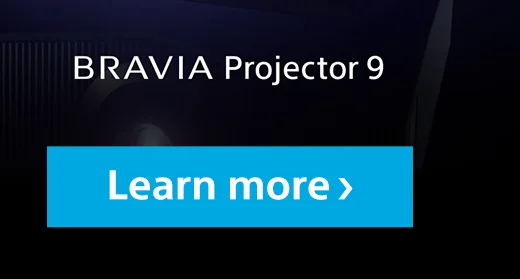 BRAVIA Projector 9 | Pre-order