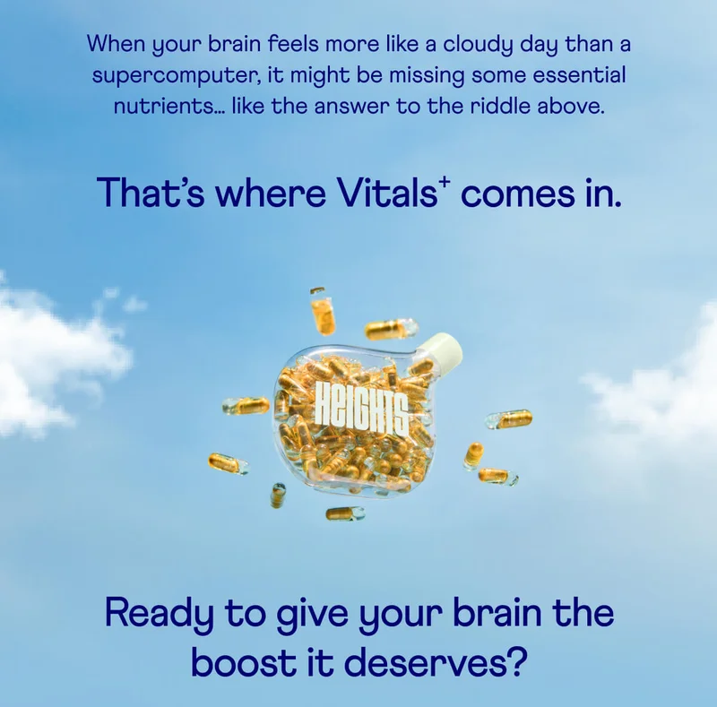 When your brain feels more like a cloudy day than a supercomputer, it might be missing some essential nutrients… Like the answer to the riddle above.