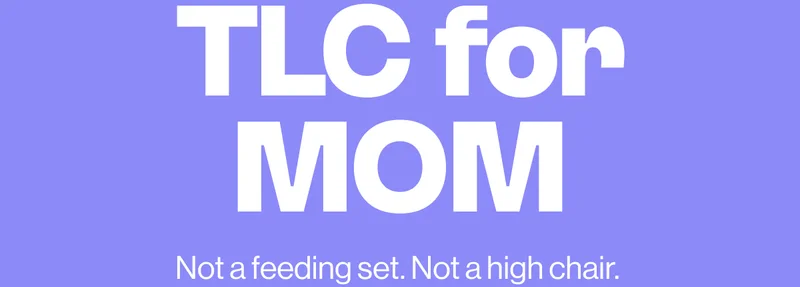 TLC For Mom