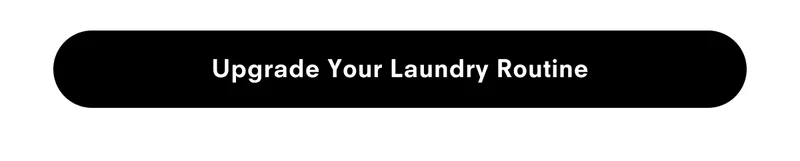 Upgrade your laundry routine