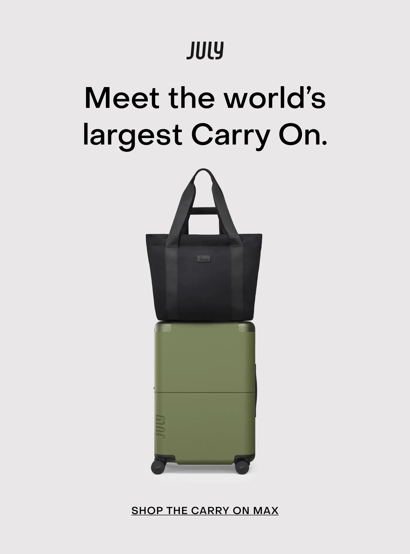 Meet the world’s largest Carry On. SHOP THE CARRY ON MAX