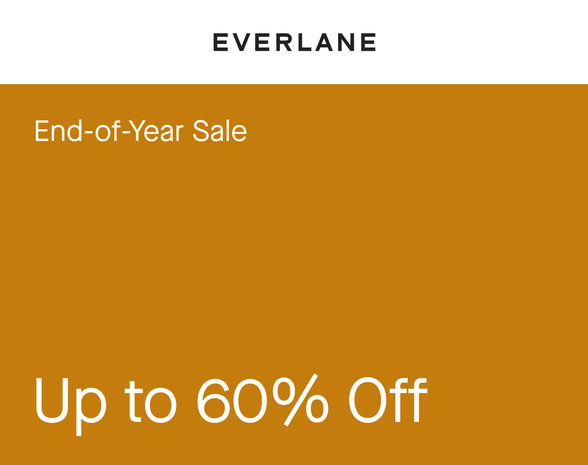 End-of-Year Sale Up to 60% Off
