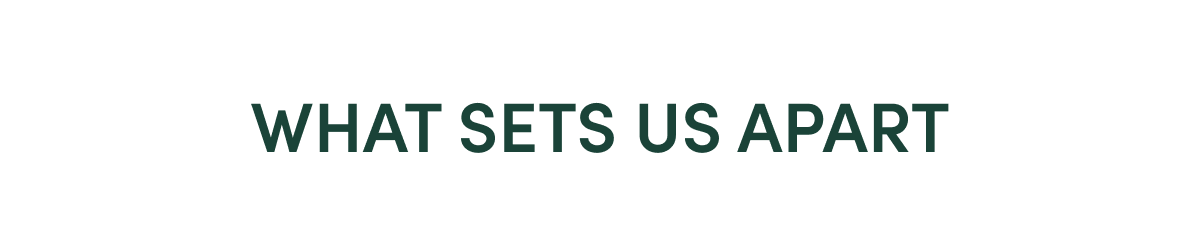 what sets us apart