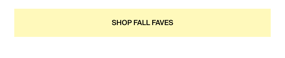 Shop the Fall 2025 Collection
