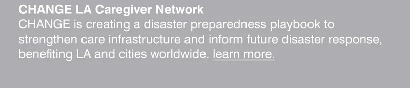 CHANGE LA Caregiver Network