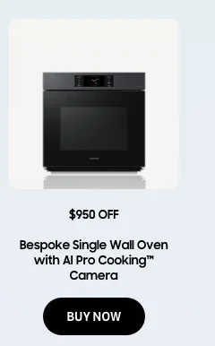 $950 OFF - Bespoke Single Wall Oven with AI Pro Cooking™ Camera - BUY NOW