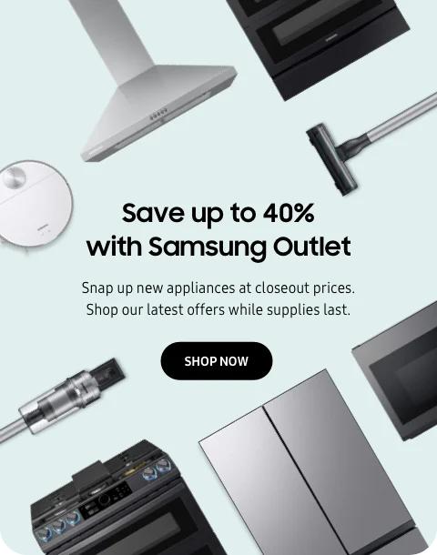 Save up to 40% with Samsung Outlet - Snap up new appliances at closeout prices. Shop our latest offers while supplies last. - SHOP NOW