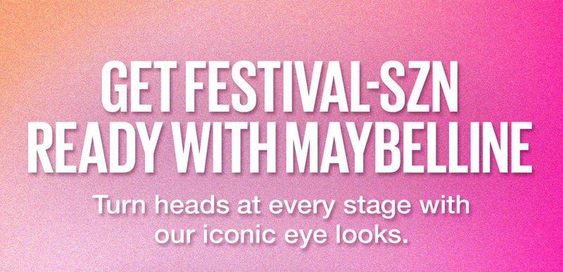 Get Festival-Szn Ready with Maybelline! Turn heads at every stage with our iconic eye looks.