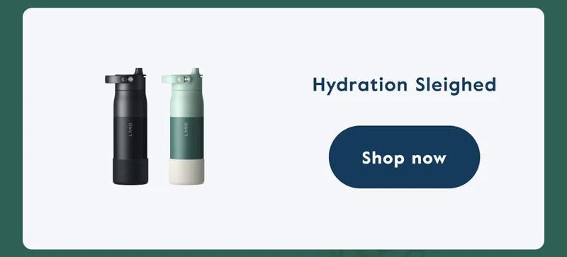 Hydration Sleighed