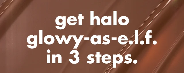 get halo glowy-as-e.l.f. in 3 steps.